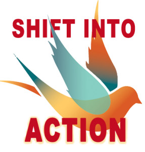 Shift Into Action