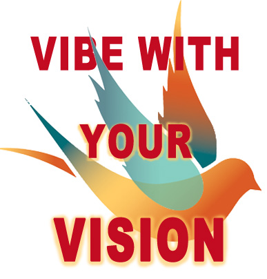 Vibe with your vision graphic